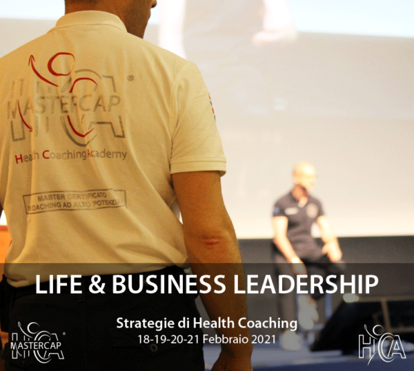 LIFE & BUSINESS LEADERSHIP: Strategie di Health Coaching