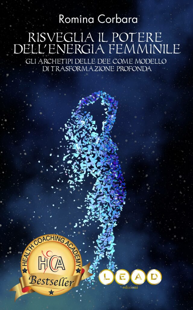 Copertina del libro “Risveglia il potere dell’energia femminile” di Romina Corbara, con archetipi delle dee e trasformazione personale